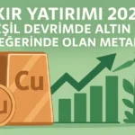 Bakir Yatirimi 2026 Yesil Devrimde Altin Degerinde Olan Metal