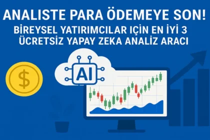 Analiste Para Odemeye Son Bireysel Yatirimcilar Icin En Iyi 3 Ucretsiz Yapay Zeka Analiz Araci