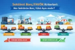 Sektorel Borc FAVOK Kriterleri Her Sektorun Borc Yuku Ayni midir