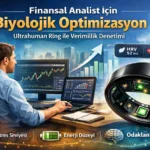 Finansal Analist İçin "Biyolojik Optimizasyon": Ultrahuman Ring İle Verimlilik Denetimi 2 Finansal Analist Icin Biyolojik Optimizasyon Ultrahuman Ring Ile Verimlilik Denetimi