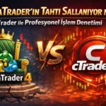 MetaTrader'ın Tahtı Sallanıyor mu? cTrader ile Profesyonel İşlem Denetimi 3 MetaTraderin Tahti Sallaniyor mu cTrader ile Profesyonel Islem Denetimi