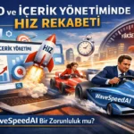 SEO ve İçerik Yönetiminde Hız Rekabeti: WaveSpeedAI Bir Zorunluluk mu? 2 SEO ve Icerik Yonetiminde Hiz Rekabeti WaveSpeedAI Bir Zorunluluk mu