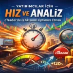 Yatırımcılar İçin Hız ve Analiz: cTrader ile İş Akışınızı Optimize Etmek 3 Yatirimcilar Icin Hiz ve Analiz cTrader ile Is Akisinizi Optimize Etmek